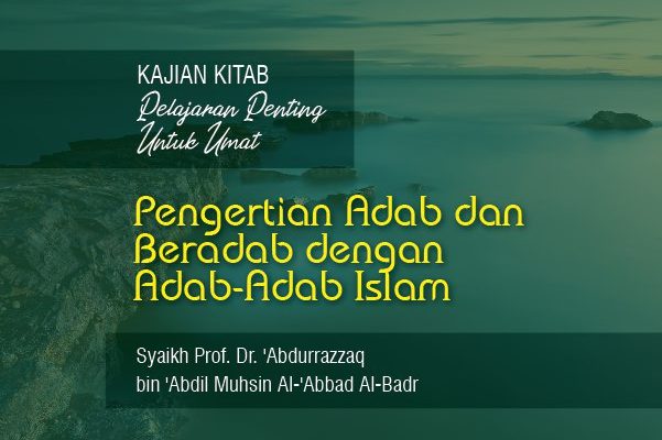 148-menuntut-ilmu-pelajari-adab-dulu
