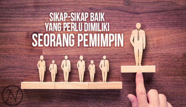 216-sikap-seorang-pemimpin-yang-baik